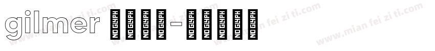 gilmer 字体下载字体转换
